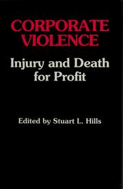 Cover of: Corporate violence: injury and death for profit