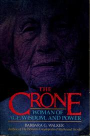 Cover of: The crone by Barbara G. Walker