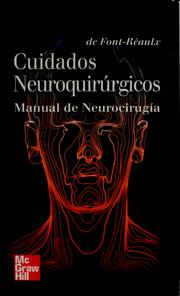 Cuidados neuroquirúrgicos by Enrique de Font Reaulx Rojas