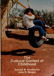 Cover of: The cultural context of childhood