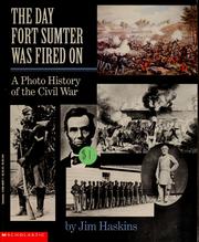 The day Fort Sumter was fired on by James Haskins