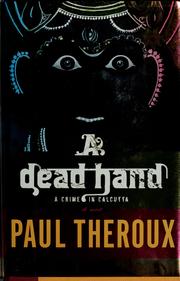 Cover of: A dead hand: a crime in Calcutta