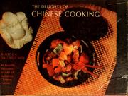 Cover of: The delights of Chinese cooking