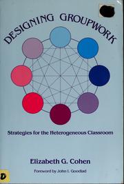 Cover of: Designing groupwork by Elizabeth G. Cohen