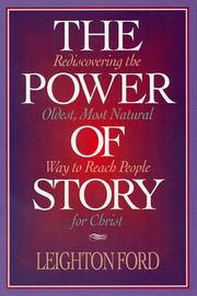 Cover of: The power of story: rediscovering the oldest, most natural way to reach people for Christ