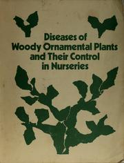 Cover of: Diseases of woody ornamental plants and their control in nurseries by Ronald Klair Jones