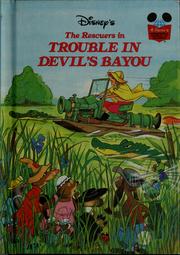 Cover of: Walt Disney Productions presents the Rescuers in Trouble in Devil's Bayou.