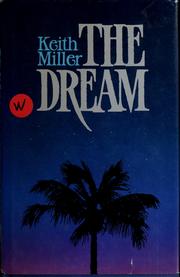 Cover of: The dream by Keith Miller