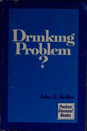 Cover of: Drinking problem? by John E. Keller