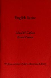 English satire; papers read at a Clark Library Seminar, January 15, 1972 by Leland Henry Carlson