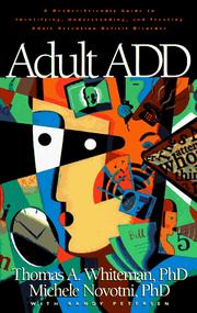 Cover of: Adult ADD: a reader friendly guide to identifying, understanding, and treating adult attention deficit disorder
