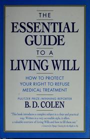 Cover of: The essential guide to a living will: how to protect your right to refuse medical treatment