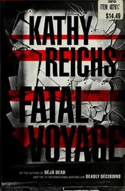 Cover of: Fatal voyage by Kathy Reichs