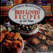 Cover of: Favorite brand name best-loved recipes of all time.