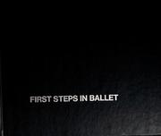 Cover of: First steps in ballet: basic barre exercised for home practice