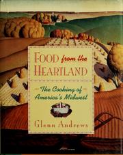 Cover of: Food from the heartland by Andrews, Glenn