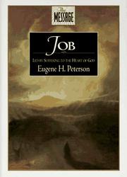 Cover of: The message: Job : led by suffering to the heart of God