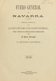 Cover of: Fuero general de Navarra: edición acordada por la excelentisima diputación provincial