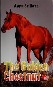 Cover of: The golden chestnut by Anna Sellberg