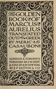 Cover of: The golden book of Marcus Aurelius by Marcus Aurelius