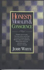 Cover of: Honesty, morality, & conscience by Jerry E. White