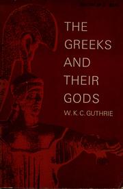 Cover of: The Greeks and their gods by W. K. C. Guthrie