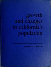 Cover of: Growth and changes in California's population.