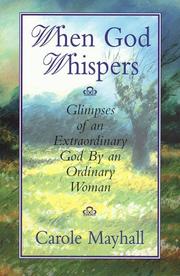 Cover of: When God Whispers: Glimpses of an Extraordinary God by an Ordinary Woman