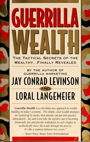Cover of: Guerrilla Wealth: The Tactical Secrets of the Wealthy...Finally Revealed