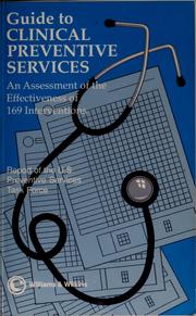 Cover of: Guide to clinical preventive services: an assessment of the effectiveness of 169 interventions : report of the U.S. Preventive Services Task Force.