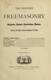 Cover of: The history of freemasonry by Robert Freke Gould