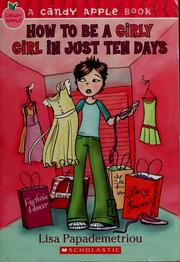 How to Be a Girly Girl in Just Ten Days (Candy Apple #4) by Lisa Papademetriou
