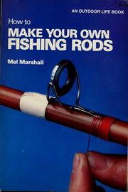 Cover of: How to make your own fishing rods