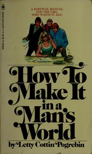 Cover of: How to make it in a man's world by Letty Cottin Pogrebin