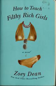 Cover of: How to Teach Filthy Rich Girls by Zoey Dean