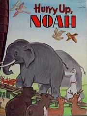 Cover of: Hurry up, Noah by Patricia Shely Mahany
