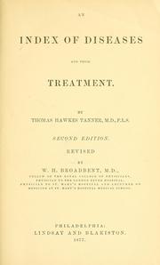 Cover of: An index of diseases, their symptoms and treatment by Thomas Hawkes Tanner