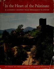 Cover of: In the heart of the Palatinate: a leisurely journey from Kreuznach to Speyer