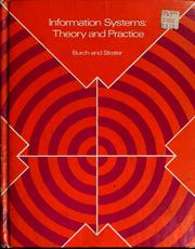 Cover of: Information systems: theory and practice | John G. Burch