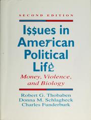 Cover of: Issues in American political life by Robert G. Thobaben