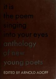 Cover of: It is the poem singing into your eyes: anthology of new young poets.