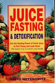 Cover of: Juice fasting and detoxification