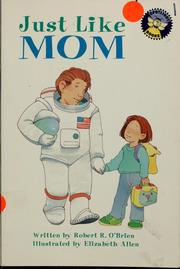 Cover of: Just like mom by Robert R. O'Brien