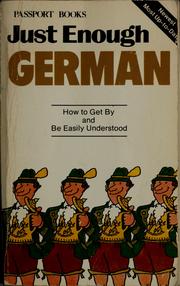 Cover of: Just enough German by Ellis, D. L.