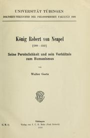 Cover of: König Robert von Neapel (1309-1343): seine Persönlichkeit und sein Verhältnis zum Humanismus