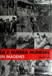 Cover of: La II Guerra Mundial en imágenes by David Boyle