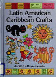 Cover of: Latin American and Caribbean crafts by Judith Hoffman Corwin