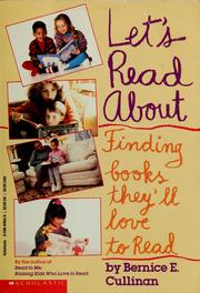 Cover of: Let's read about-- by Bernice E. Cullinan