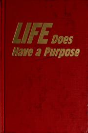 Cover of: Life does have a purpose.