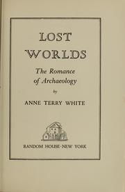 Cover of: Lost worlds by Anne Terry White